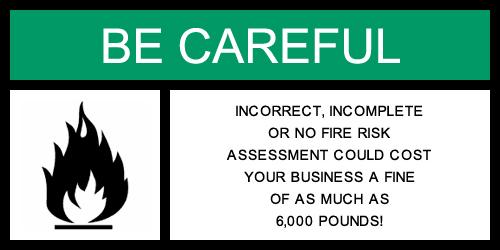 Incomplete, Incorrect & No Fire Risk Assessment Warning